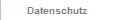 Datenschutz